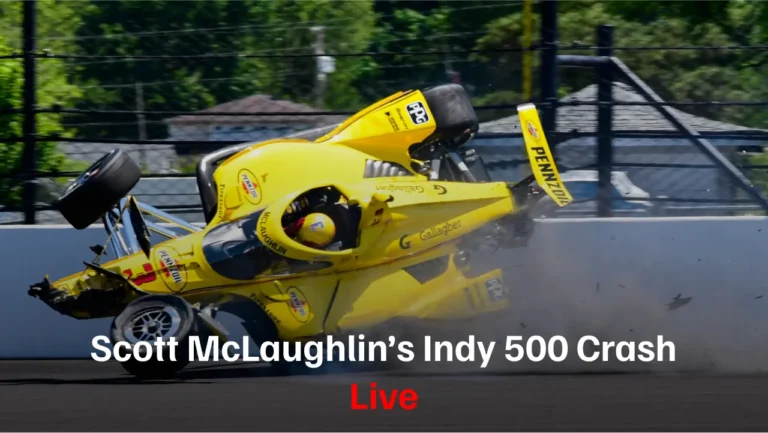 Scott McLaughlin’s Indy 500 Crash Shocks Fans: What Went Wrong and What Happens Next?